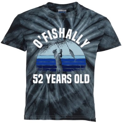 Ofishally 52 Years Old Fisherman 52nd Birthday Fishing Kids Tie-Dye T-Shirt