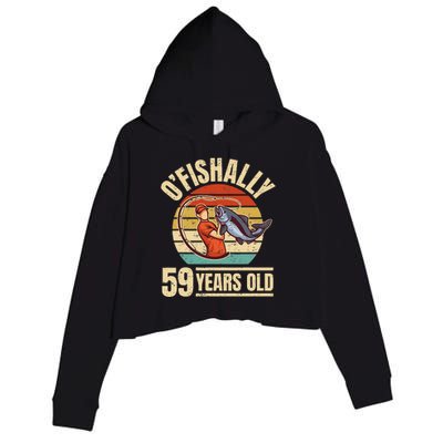 OFishally 59 Years Old Angler 59th Birthday Crop Fleece Hoodie