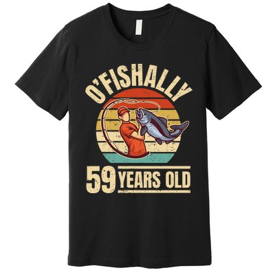 OFishally 59 Years Old Angler 59th Birthday Premium T-Shirt