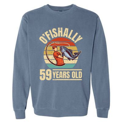 OFishally 59 Years Old Angler 59th Birthday Garment-Dyed Sweatshirt