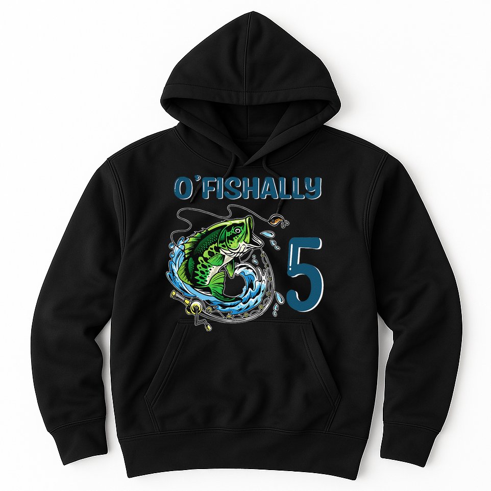 OFishally 5 Years Old Fisherman 5th Birthday Fishing Hoodie
