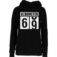 Oldometer 69 Vintage Funny 69th Birthday Gift Idea Womens Funnel Neck Pullover Hood