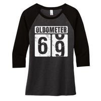 Oldometer 69 Vintage Funny 69th Birthday Gift Idea Women's Tri-Blend 3/4-Sleeve Raglan Shirt