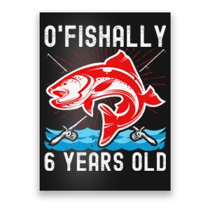 OFishally 6 Years Old Funny Birthday Fishing Poster