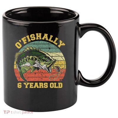 O'fishally 6 Years Old Fishing Birthday Theme Party 6th 11oz C Handle Ceramic Mug