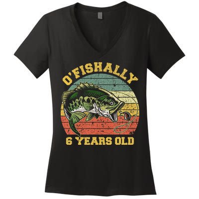 OFishally 6 Years Old Fishing Birthday Theme Party 6th Women's V-Neck T-Shirt