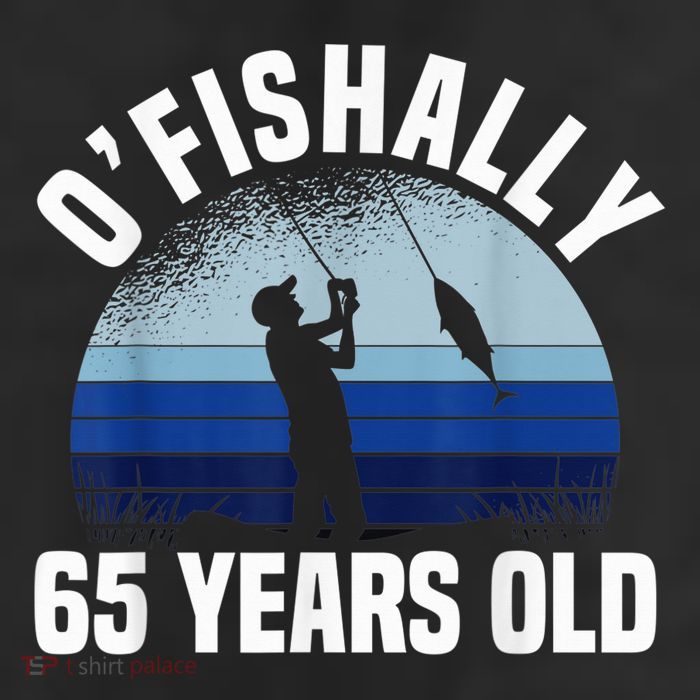 Ofishally 65 Years Old Fisherman 65th Birthday Fishing Cool Comfort Performance Bucket Hat