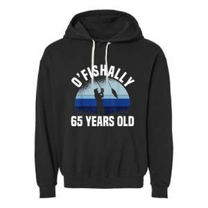 Ofishally 65 Years Old Fisherman 65th Birthday Fishing Garment-Dyed Fleece Hoodie