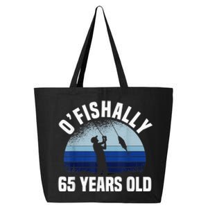 Ofishally 65 Years Old Fisherman 65th Birthday Fishing 25L Jumbo Tote