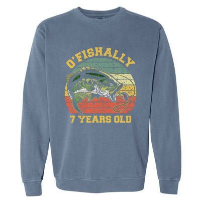 OFishally 7 Years Old Fishing Birthday Theme Party 7th Garment-Dyed Sweatshirt