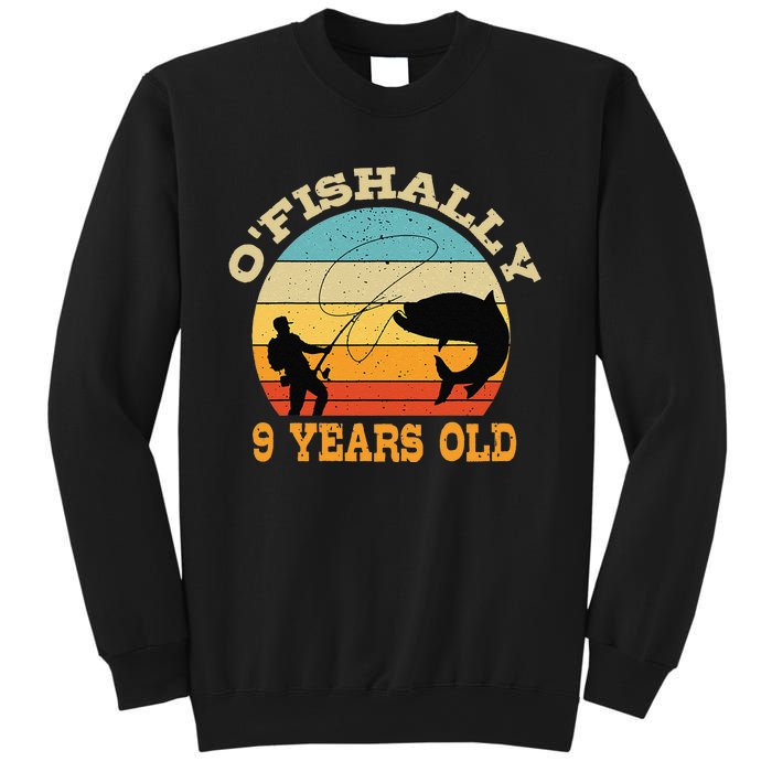 OFishally 9 Years Old Fishing Birthday Theme Party 9th Sweatshirt