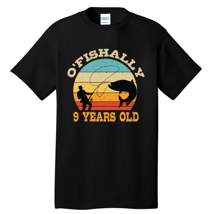 OFishally 9 Years Old Fishing Birthday Theme Party 9th Tall T-Shirt