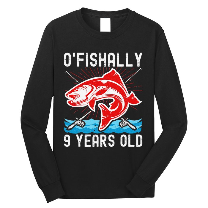 OFishally 9 Years Old Funny Birthday Fishing Long Sleeve Shirt