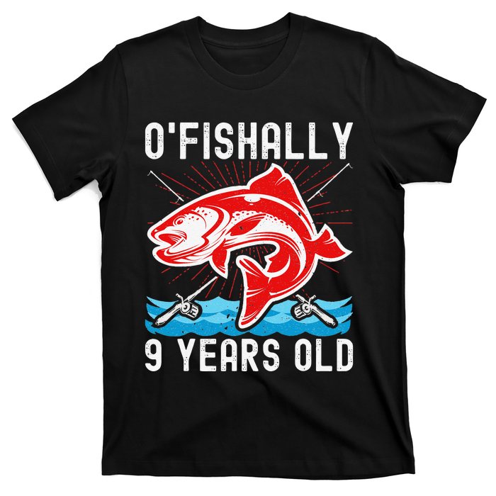 OFishally 9 Years Old Funny Birthday Fishing T-Shirt