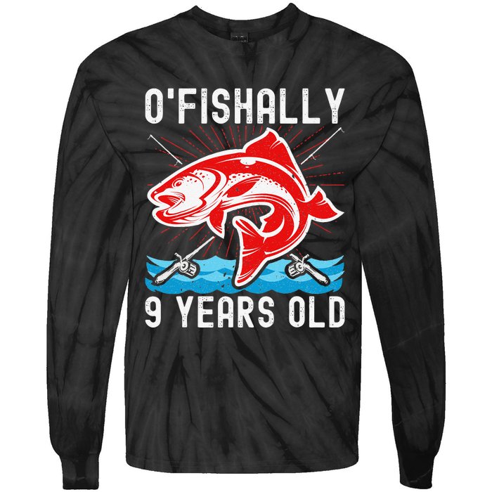 OFishally 9 Years Old Funny Birthday Fishing Tie-Dye Long Sleeve Shirt