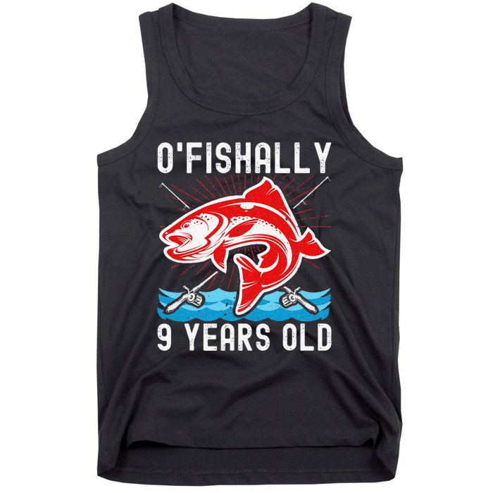 OFishally 9 Years Old Funny Birthday Fishing Tank Top