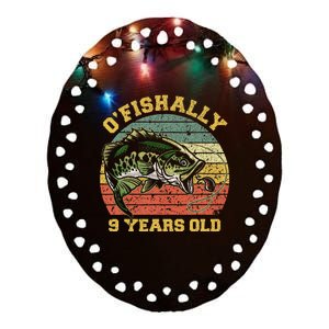 OFishally 9 Years Old Fishing Birthday Theme Party 9th Ceramic Oval Ornament