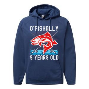 O'Fishally 9 Years Old Funny Birthday Fishing Performance Fleece Hoodie