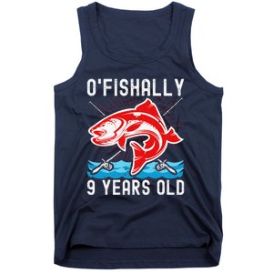 O'Fishally 9 Years Old Funny Birthday Fishing Tank Top