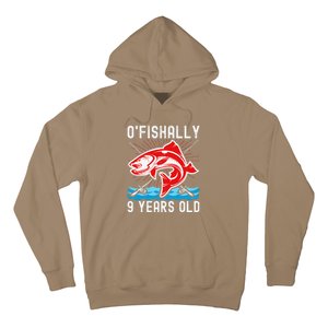 O'Fishally 9 Years Old Funny Birthday Fishing Hoodie