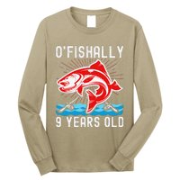 O'Fishally 9 Years Old Funny Birthday Fishing Long Sleeve Shirt