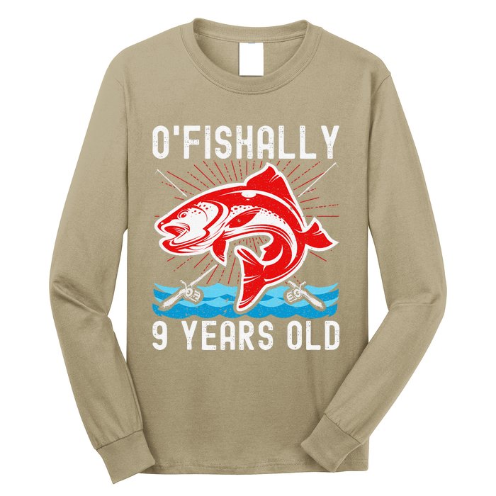 O'Fishally 9 Years Old Funny Birthday Fishing Long Sleeve Shirt