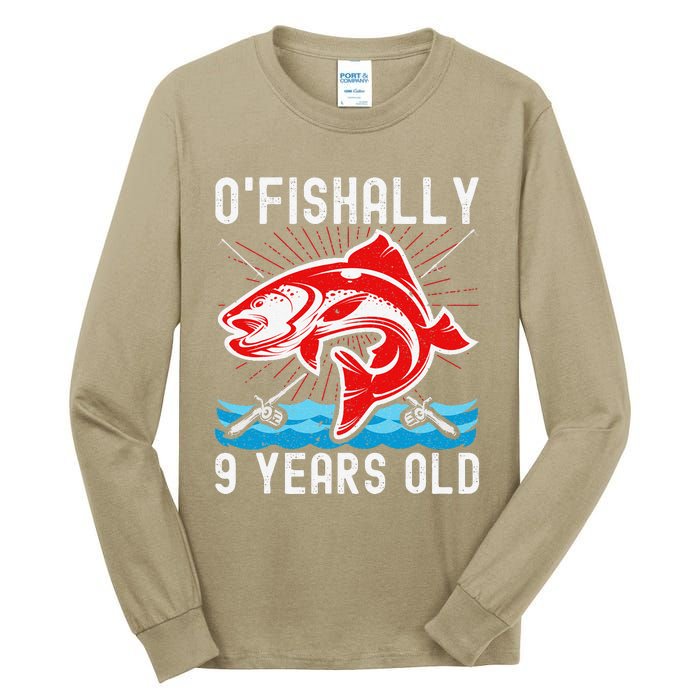 O'Fishally 9 Years Old Funny Birthday Fishing Tall Long Sleeve T-Shirt