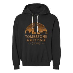 Ombstone Arizona Az Wild West Gunfighter Garment-Dyed Fleece Hoodie