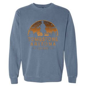 Ombstone Arizona Az Wild West Gunfighter Garment-Dyed Sweatshirt