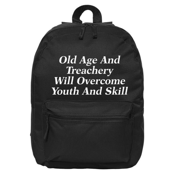 Old Age And Treachery Will Overcome And Skill Apparel 16 in Basic Backpack