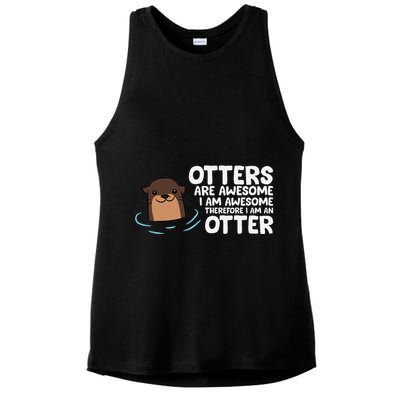 Otters Are Awesome IM Awesome Therefore I Am An Otter Ladies PosiCharge Tri-Blend Wicking Tank