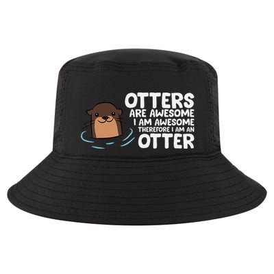 Otters Are Awesome IM Awesome Therefore I Am An Otter Cool Comfort Performance Bucket Hat