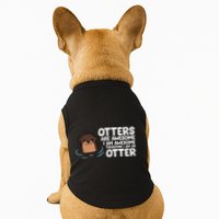 Otters Are Awesome IM Awesome Therefore I Am An Otter Doggie Tank