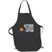 Otters Are Awesome IM Awesome Therefore I Am An Otter Apron