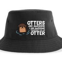 Otters Are Awesome IM Awesome Therefore I Am An Otter Sustainable Bucket Hat