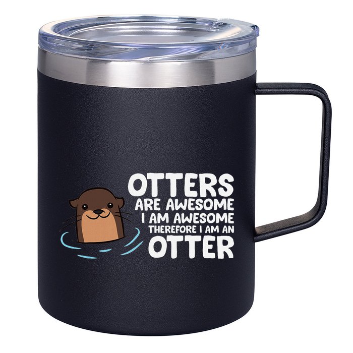 Otters Are Awesome IM Awesome Therefore I Am An Otter 12oz Stainless Steel Coffee Mug