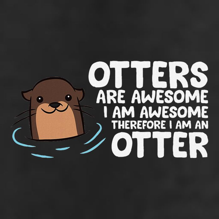 Otters Are Awesome IM Awesome Therefore I Am An Otter Trucker Hat