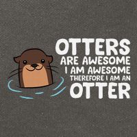 Otters Are Awesome IM Awesome Therefore I Am An Otter Cotton Canvas Backpack