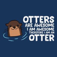 Otters Are Awesome IM Awesome Therefore I Am An Otter Infant Baby Jersey Bodysuit