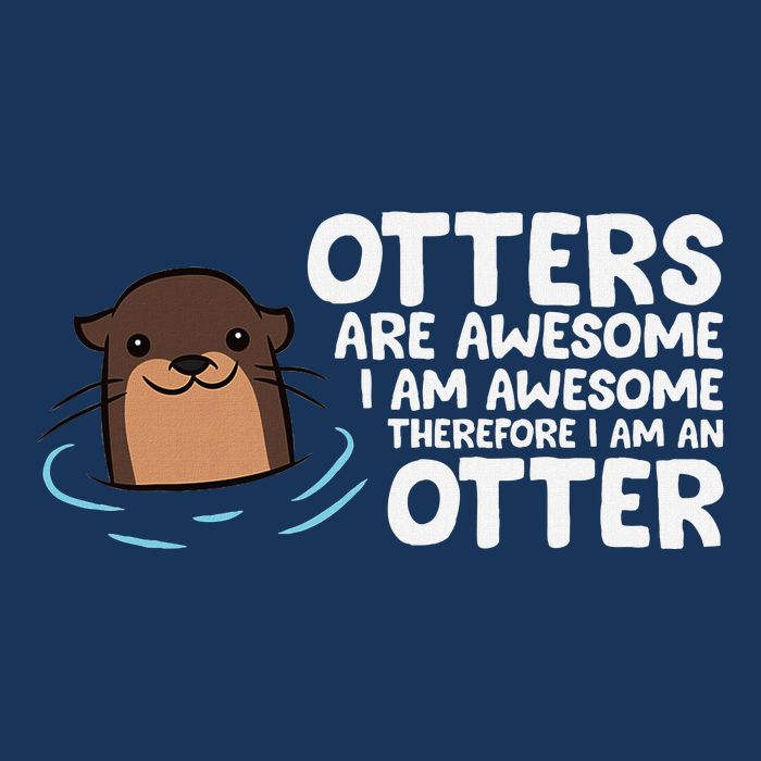 Otters Are Awesome IM Awesome Therefore I Am An Otter Infant Baby Jersey Bodysuit