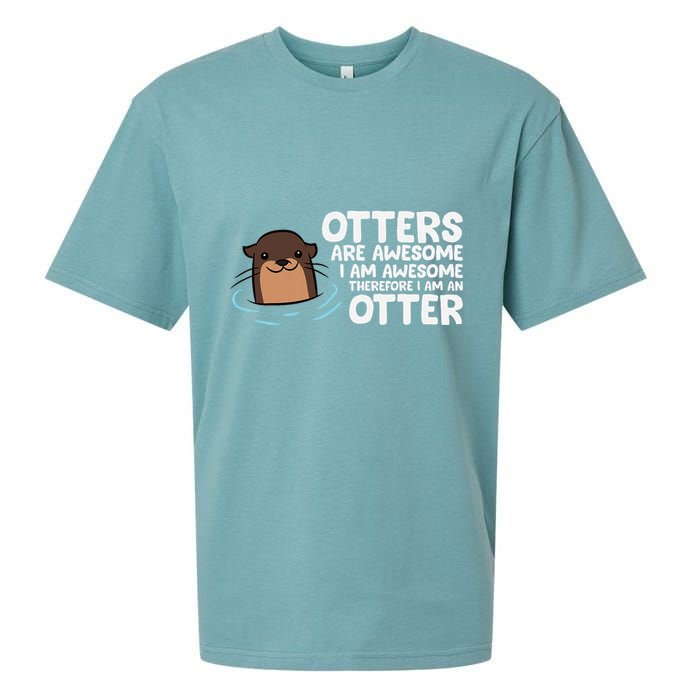 Otters Are Awesome IM Awesome Therefore I Am An Otter Sueded Cloud Jersey T-Shirt