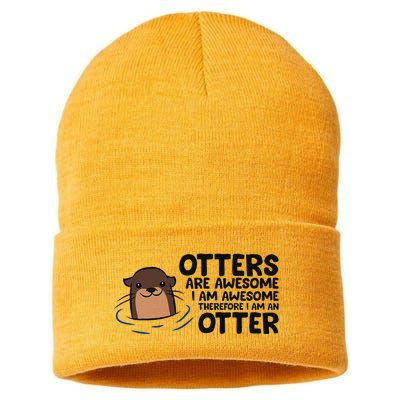 Otters Are Awesome. IM Awesome Therefore IM An Otter Sustainable Knit Beanie