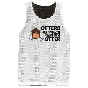 Otters Are Awesome. IM Awesome Therefore IM An Otter Mesh Reversible Basketball Jersey Tank