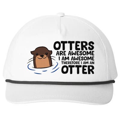 Otters Are Awesome. IM Awesome Therefore IM An Otter Snapback Five-Panel Rope Hat