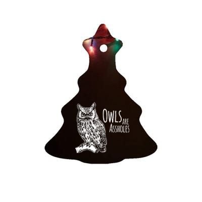 Owls Are Assholes Ceramic Tree Ornament