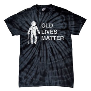 Old Age Birthday, Funny 30th 40th 50th 60th 70th 80th Tie-Dye T-Shirt