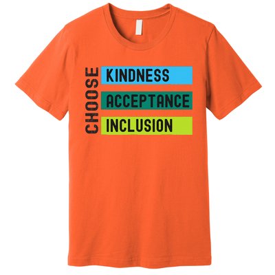 Orange AntiBulling Choose Kindness Acceptance Inclusion Premium T-Shirt