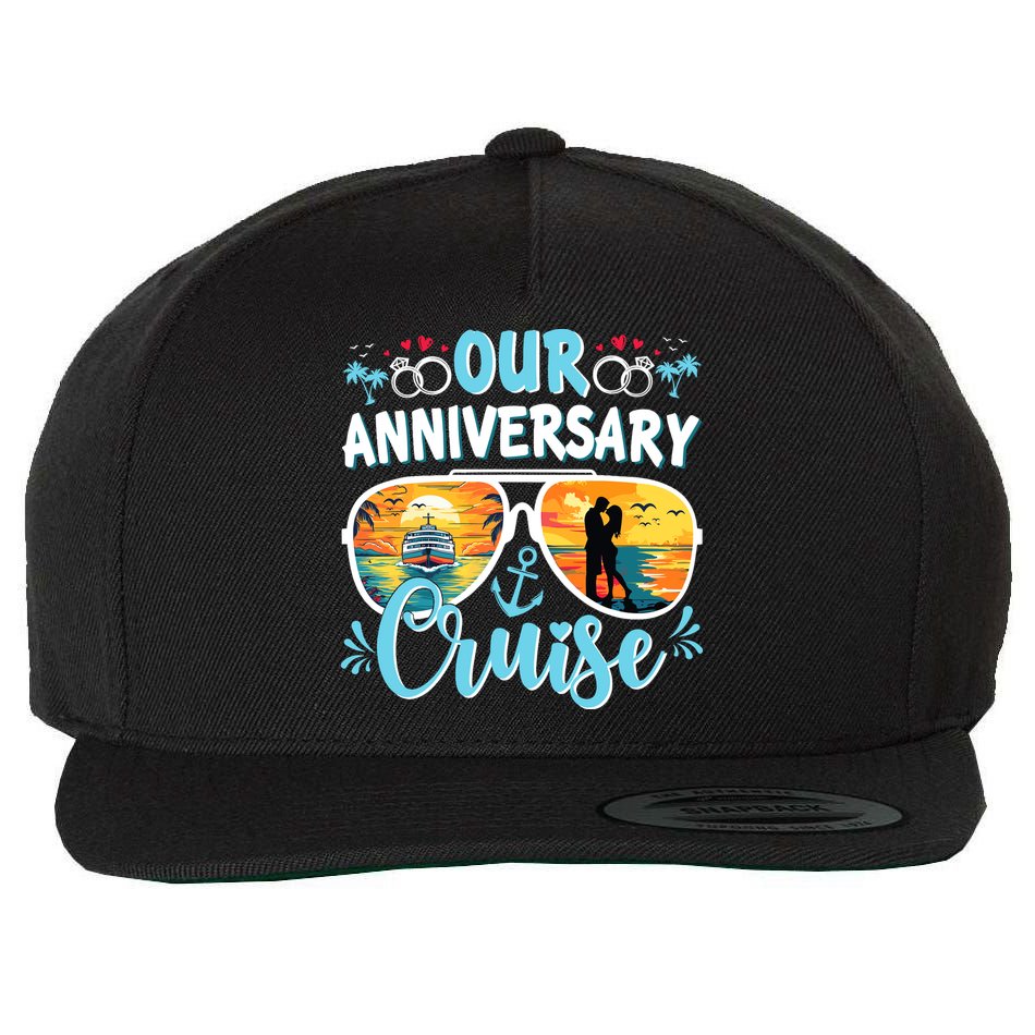 Our Anniversary Cruise Husband Wife Couples Cruise Vacation Wool Snapback Cap
