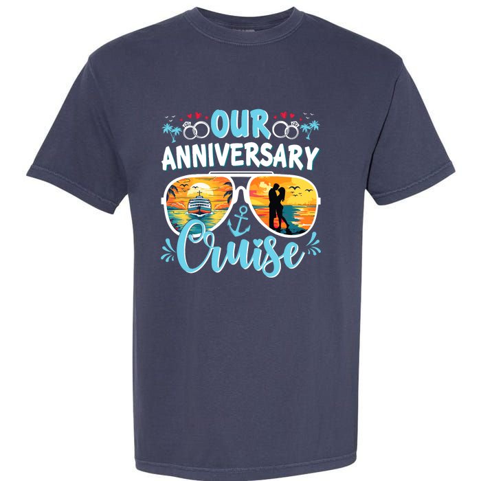 Our Anniversary Cruise Husband Wife Couples Cruise Vacation Garment-Dyed Heavyweight T-Shirt