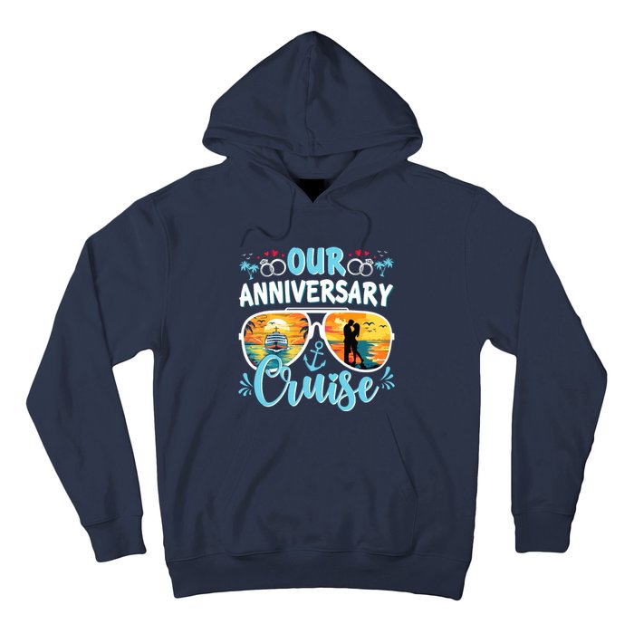 Our Anniversary Cruise Husband Wife Couples Cruise Vacation Hoodie